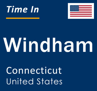 Current local time in Windham, Connecticut, United States