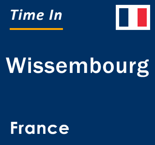 Current local time in Wissembourg, France