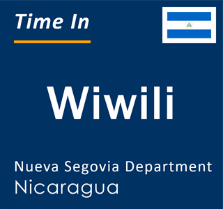 Current local time in Wiwili, Nueva Segovia Department, Nicaragua
