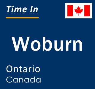 Current local time in Woburn, Ontario, Canada
