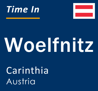 Current local time in Woelfnitz, Carinthia, Austria