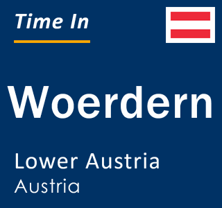 Current local time in Woerdern, Lower Austria, Austria