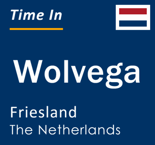 Current local time in Wolvega, Friesland, Netherlands