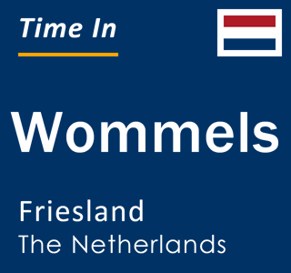 Current local time in Wommels, Friesland, The Netherlands