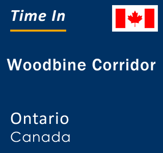 Current local time in Woodbine Corridor, Ontario, Canada