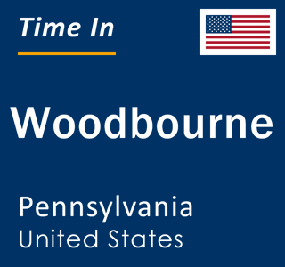 Current local time in Woodbourne, Pennsylvania, United States