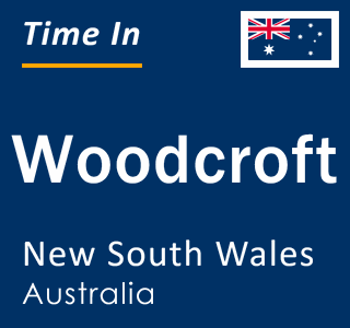 Current local time in Woodcroft, New South Wales, Australia