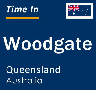 Current local time in Woodgate, Queensland, Australia