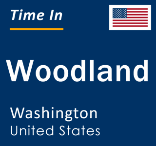 Current local time in Woodland, Washington, United States