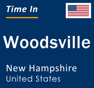 Current local time in Woodsville, New Hampshire, United States