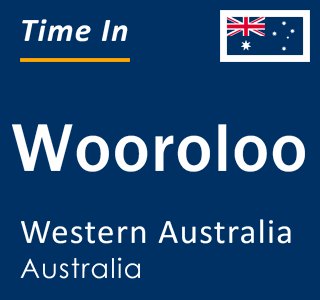 Current local time in Wooroloo, Western Australia, Australia
