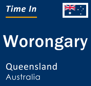 Current local time in Worongary, Queensland, Australia