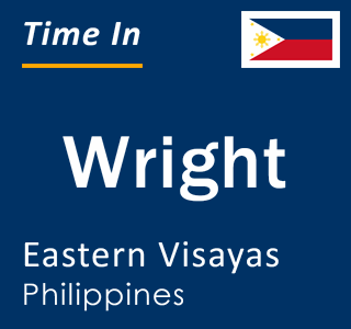 Current local time in Wright, Eastern Visayas, Philippines