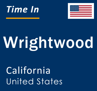Current local time in Wrightwood, California, United States