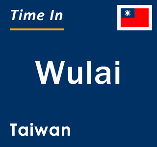 Current local time in Wulai, Taiwan