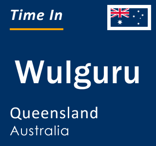 Current local time in Wulguru, Queensland, Australia