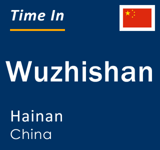 Current local time in Wuzhishan, Hainan, China