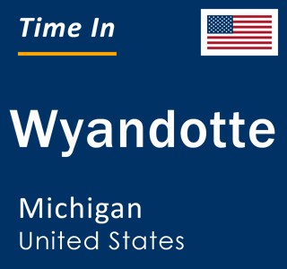 Current local time in Wyandotte, Michigan, United States
