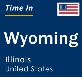 Current local time in Wyoming, Illinois, United States