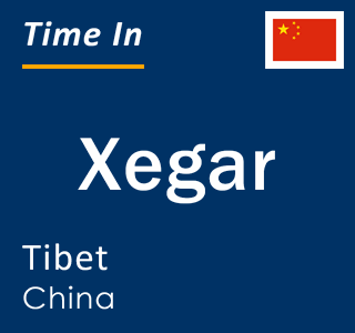 Current local time in Xegar, Tibet, China