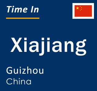 Current local time in Xiajiang, Guizhou, China