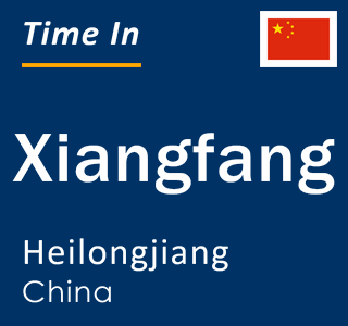 Current local time in Xiangfang, Heilongjiang, China