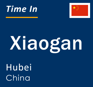 Current local time in Xiaogan, Hubei, China
