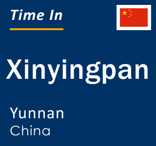 Current local time in Xinyingpan, Yunnan, China