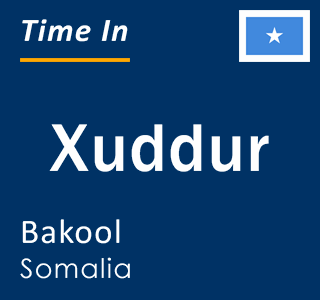 Current local time in Xuddur, Bakool, Somalia