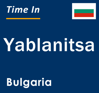 Current local time in Yablanitsa, Bulgaria