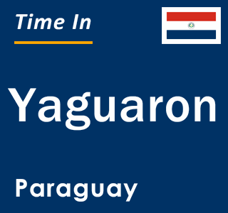 Current local time in Yaguaron, Paraguay