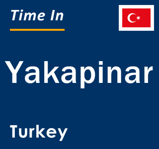 Current local time in Yakapinar, Turkey