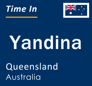 Current local time in Yandina, Queensland, Australia