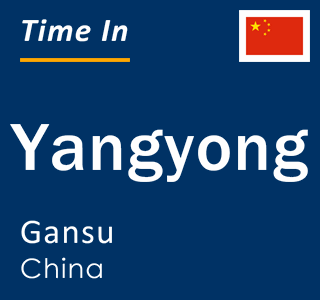 Current local time in Yangyong, Gansu, China