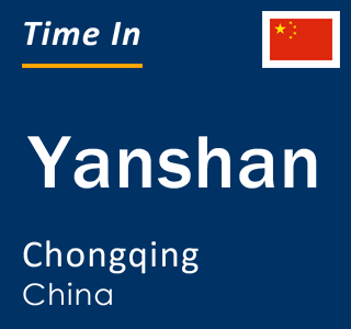 Current local time in Yanshan, Chongqing, China