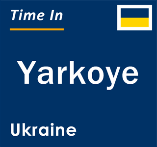 Current local time in Yarkoye, Ukraine