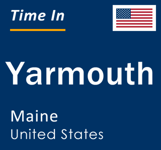 Current local time in Yarmouth, Maine, United States