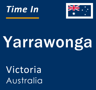 Current local time in Yarrawonga, Victoria, Australia