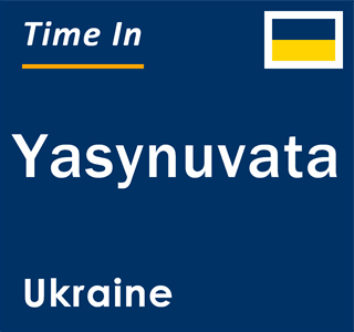 Current local time in Yasynuvata, Ukraine