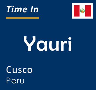 Current time in Yauri, Cusco, Peru