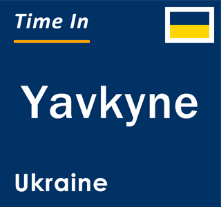 Current local time in Yavkyne, Ukraine