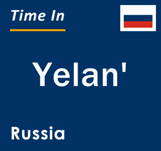 Current local time in Yelan', Russia