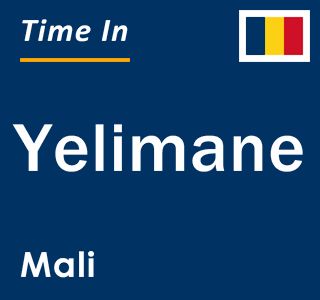 Current local time in Yelimane, Mali