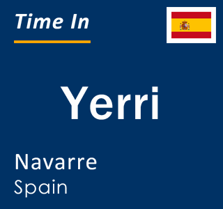 Current local time in Yerri, Navarre, Spain