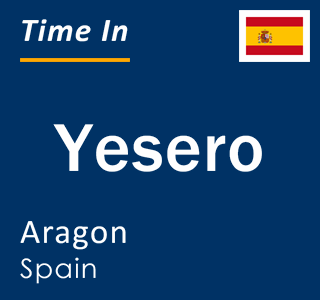 Current local time in Yesero, Aragon, Spain