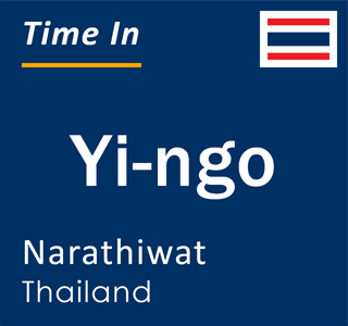 Current time in Yi-ngo, Narathiwat, Thailand