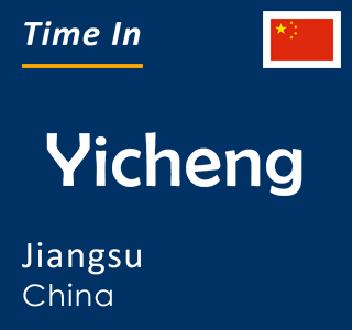 Current time in Yicheng, Jiangsu, China