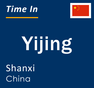 Current local time in Yijing, Shanxi, China