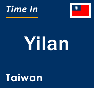 Current local time in Yilan, Taiwan