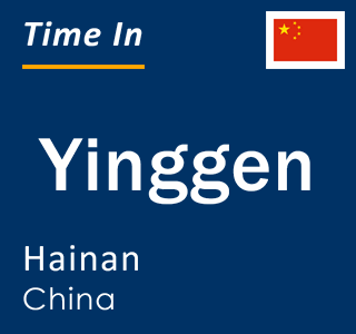 Current local time in Yinggen, Hainan, China